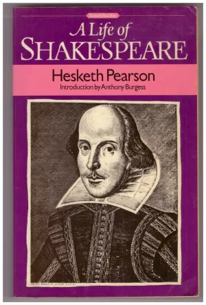 A Life of Shakespeare by Hesketh Pearson (RARE BOOKS)